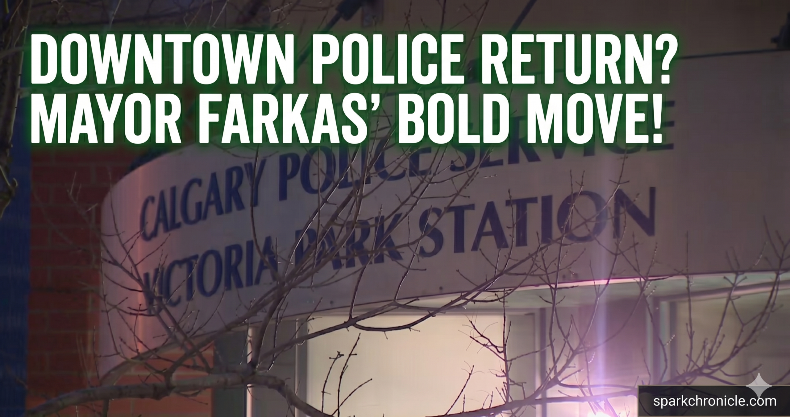 Calgary’s Safety Pivot: Mayor Jeromy Farkas Moves to Reopen Downtown Police Station