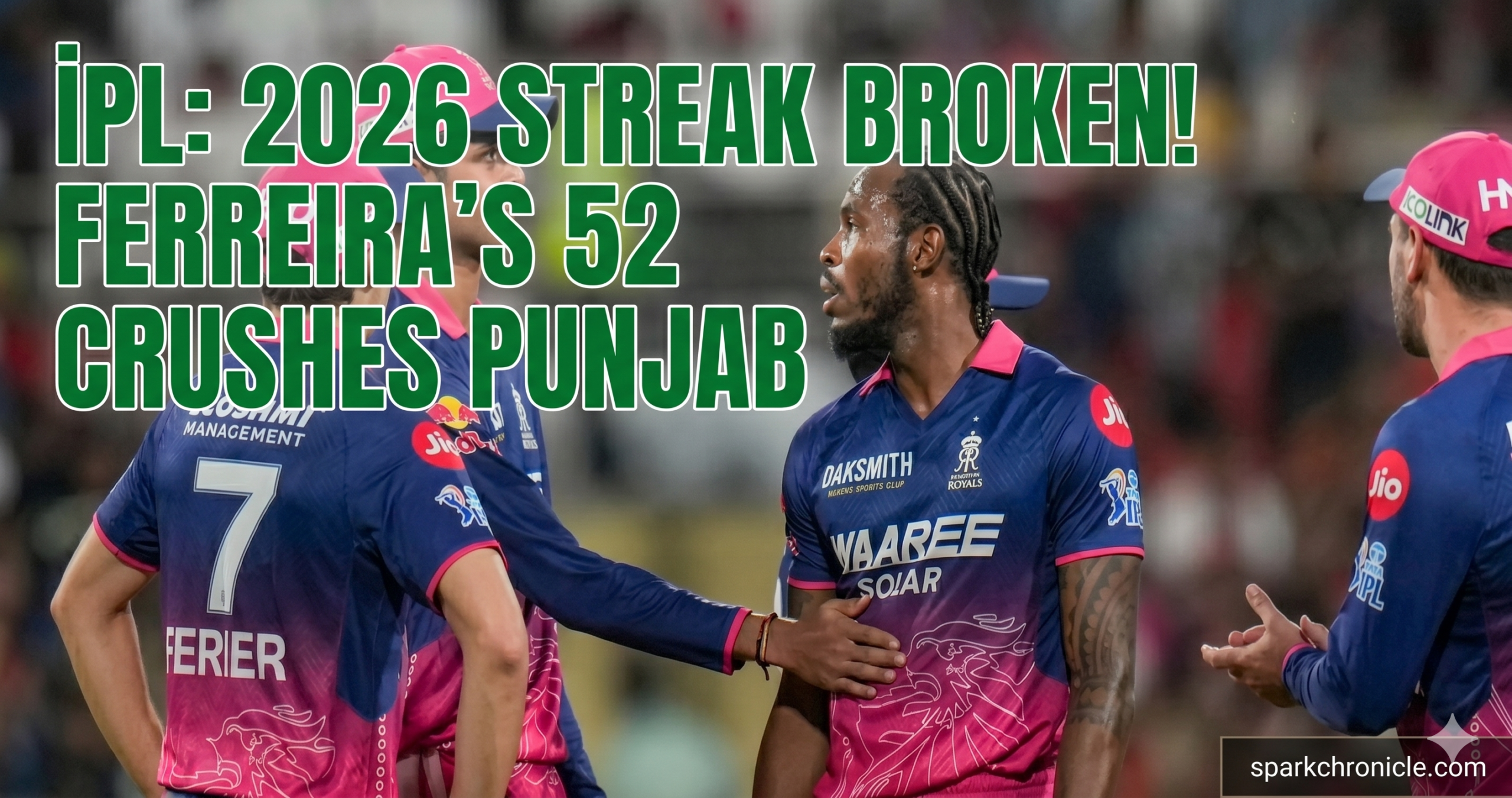 RR vs PBKS IPL 2026: Donovan Ferreira’s 26-Ball Masterclass Snaps Punjab’s Unbeaten Streak